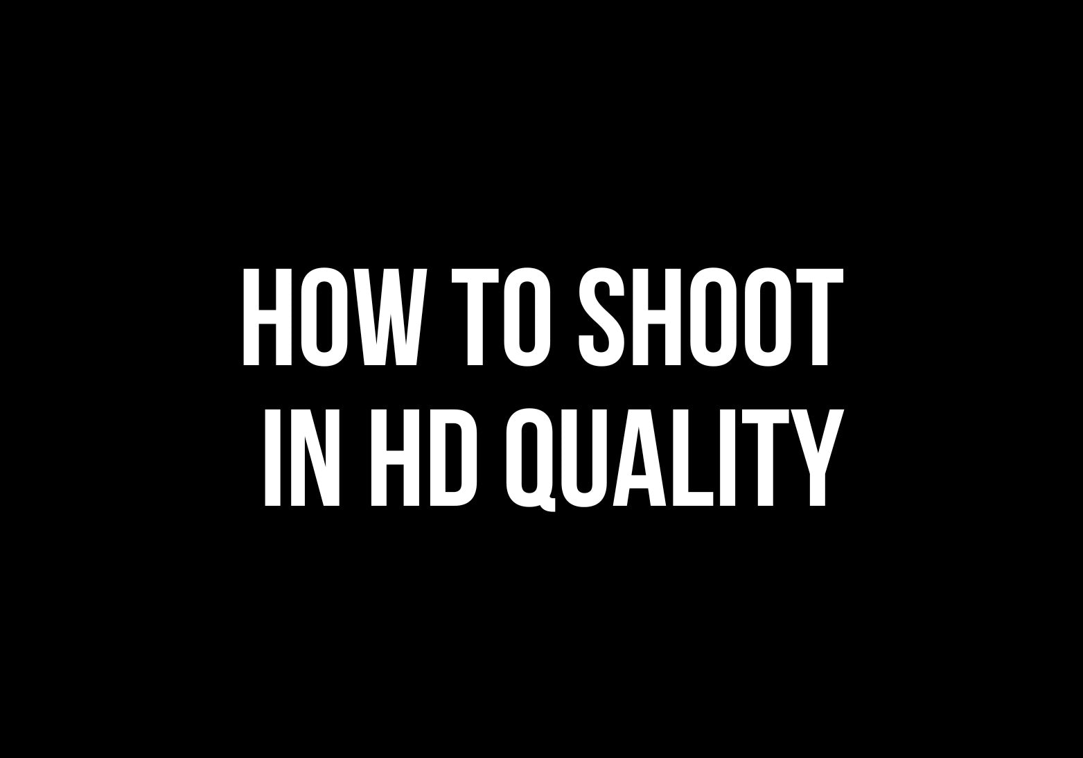 How to Shoot in HD on your iPhone